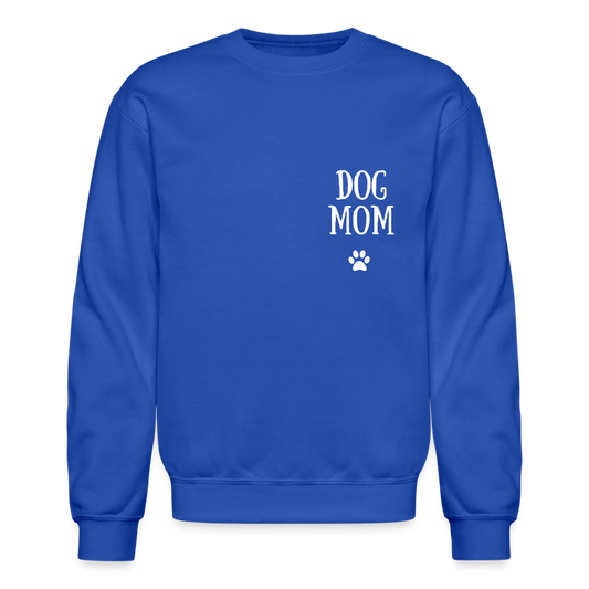 Dog Mom Crewneck Sweatshirt - royal blue